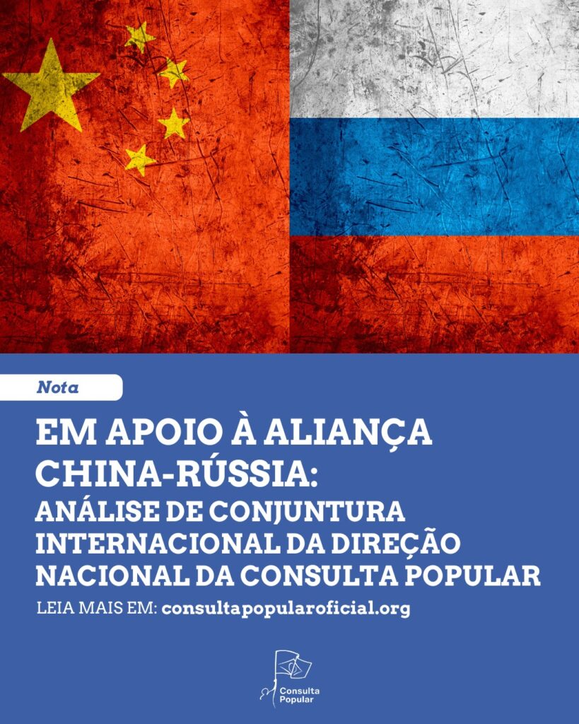 EM APOIO À ALIANÇA CHINA-RÚSSIA